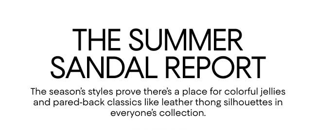 The Summer Sandal Report