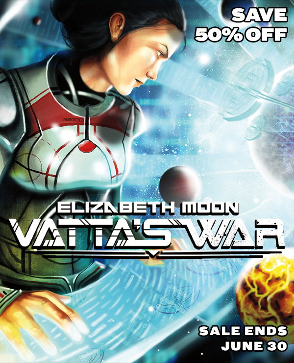 50% Off Vatta’s War by Elizabeth Moon! Ends June 30
