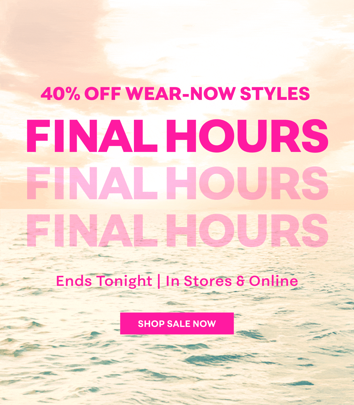 40% Off Wear Now Styles