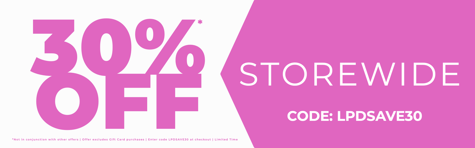 30% Off Storewide - SHOP NOW!