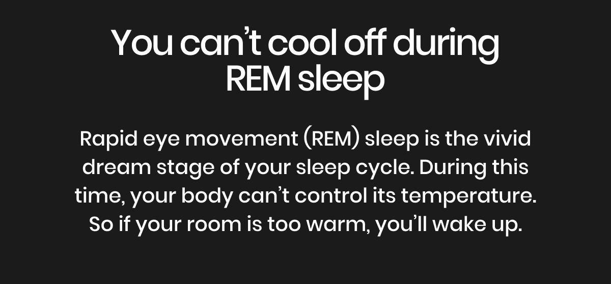 You can't cool off during REM sleep