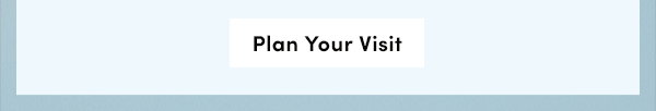 Plan your visit