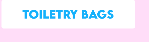 Toiletry Bags
