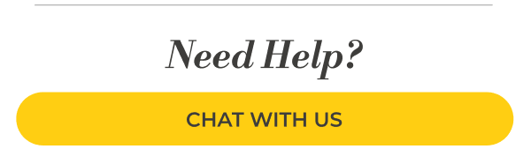 Need Help? Chat with us.
