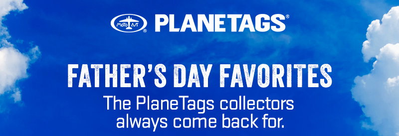 Top PlaneTags Dads Love