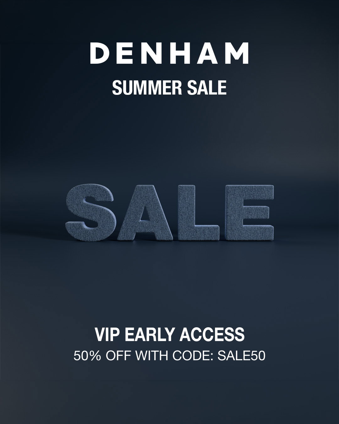 VIP EARLY ACCESS TO OUR SUMMER SALE