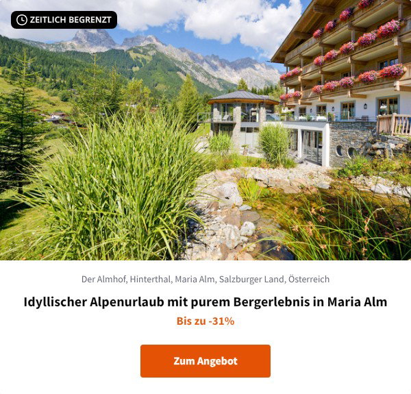 Idyllischer Alpenurlaub mit purem Bergerlebnis in Maria Alm
