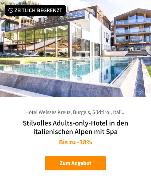 Stilvolles Adults-only-Hotel in den italienischen Alpen mit Spa