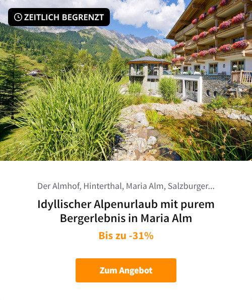 Idyllischer Alpenurlaub mit purem Bergerlebnis in Maria Alm