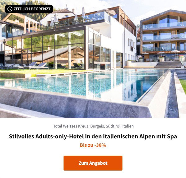 Stilvolles Adults-only-Hotel in den italienischen Alpen mit Spa