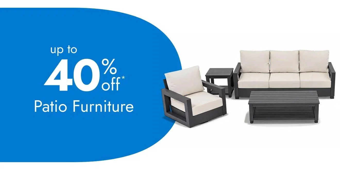 Patio Furniture up to 40% off