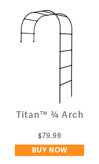 TItan 3/4 Arch - $79.99 - BUY NOW