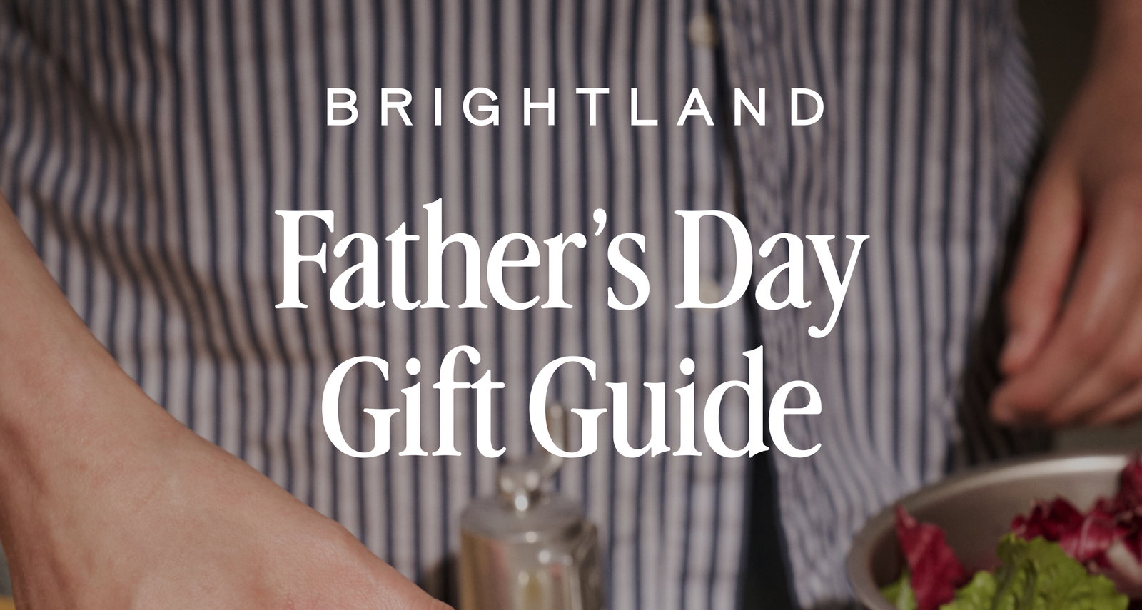 Brightland Father's Day