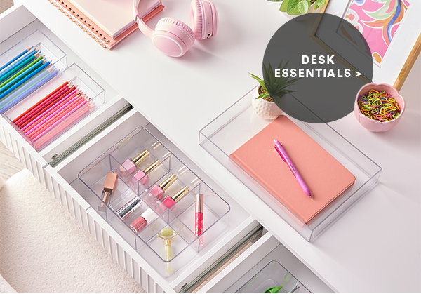 DESK ESSENTIALS >