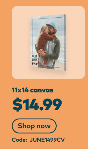 11x14 canvas $14.99. Code: JUNE1499CV. Shop now.