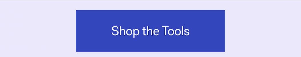 Shop the Tools