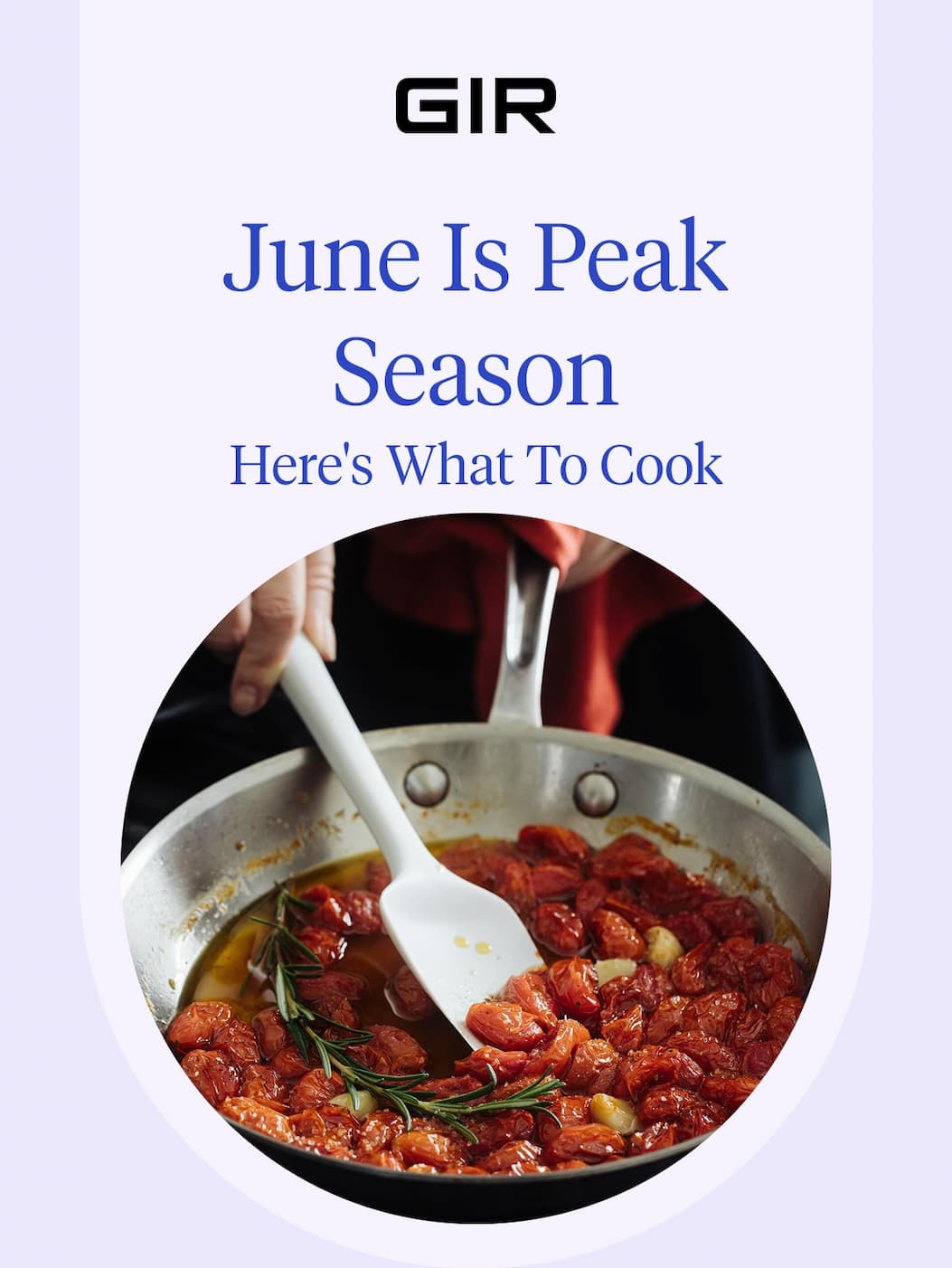 June is peak season: here's what to cook