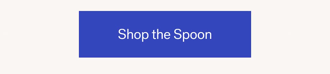 Shop the Spoon