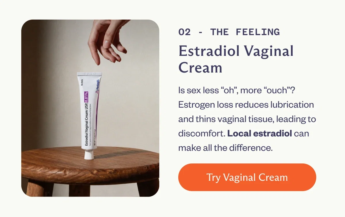 The Feeling: Estradiol Vaginal Cream