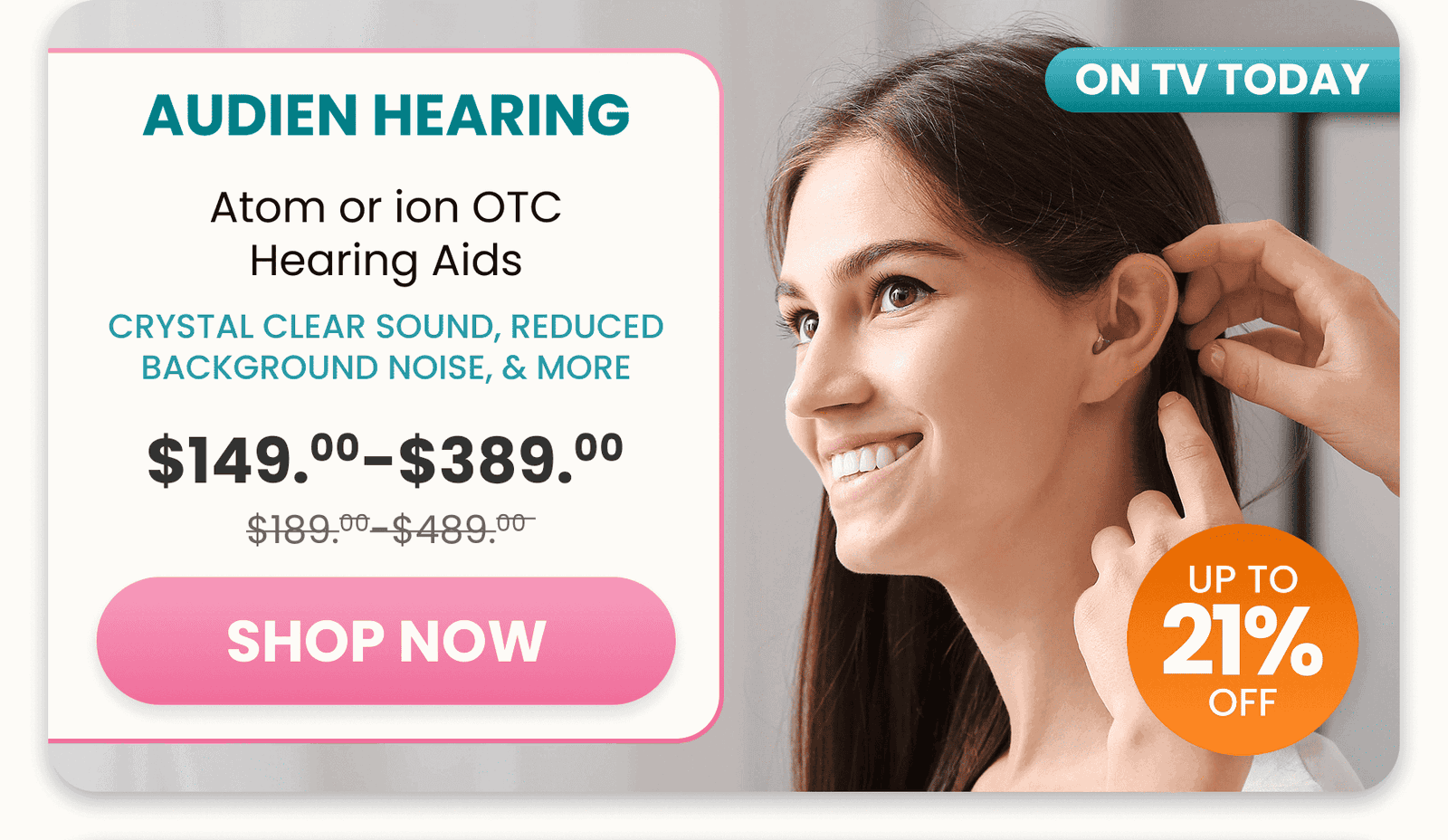 Audien Hearing 	Atom or ion OTC Hearing Aids