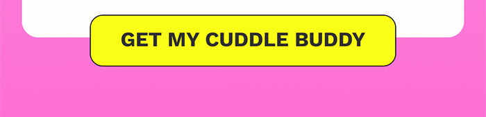 Get My Cuddle Buddy