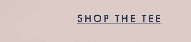 Shop the Tee.