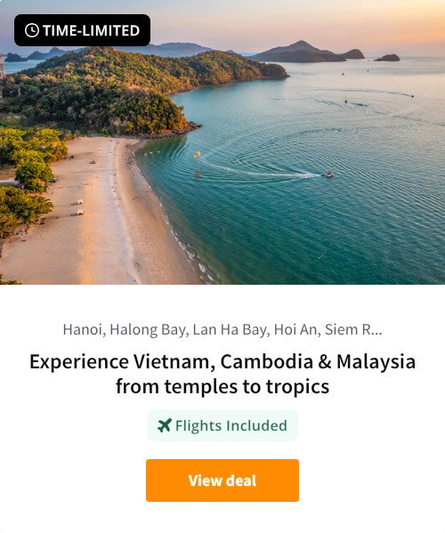 Experience Vietnam, Cambodia &amp; Malaysia from temples to tropics