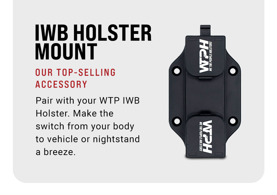 IWB Holster Mount for keeping your firearm secure when not on your person