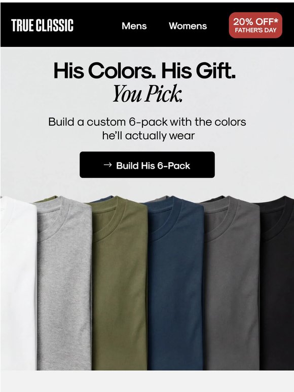 His Favorite Colors. His Custom 6-Pack. You Build It