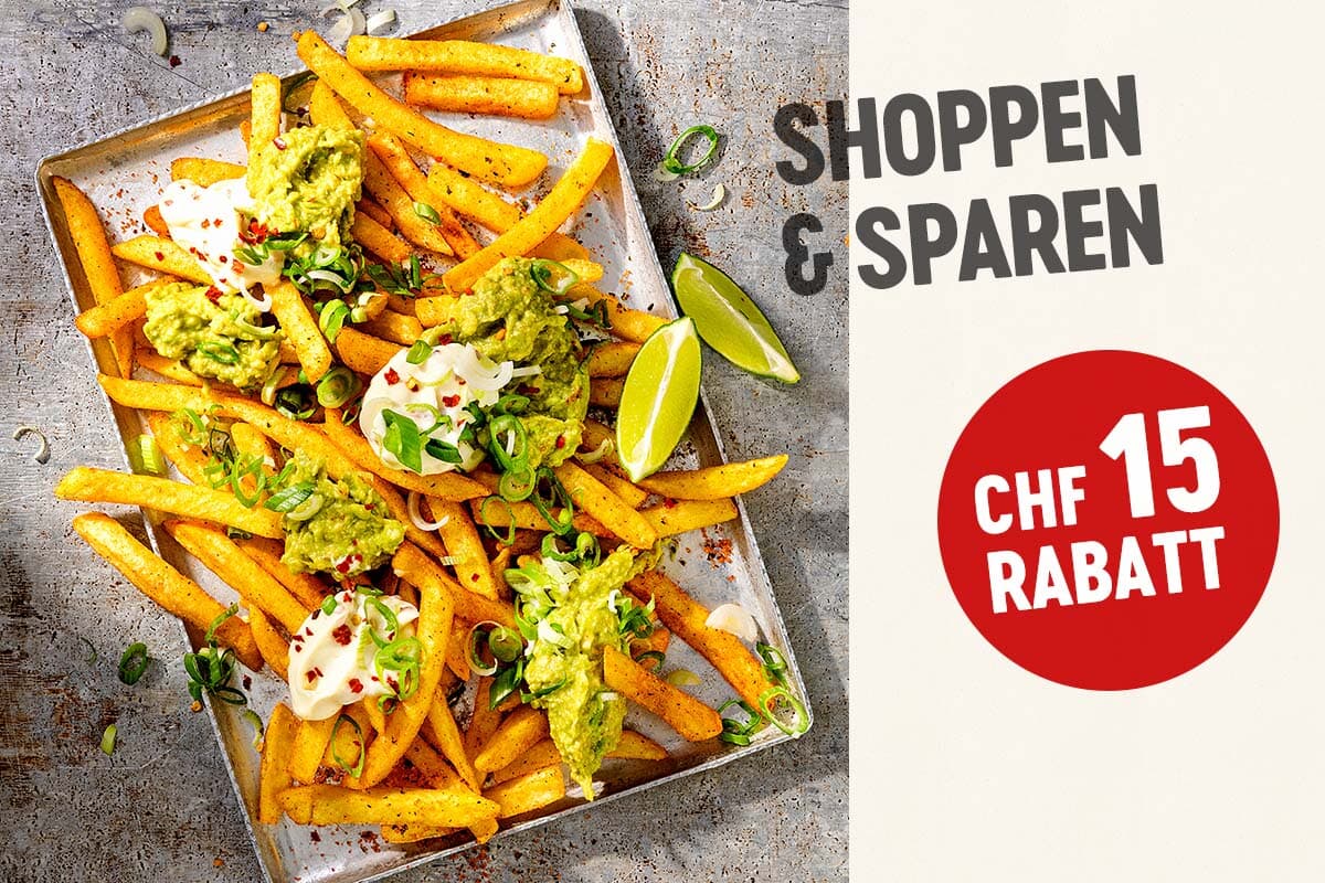 Bild: Loaded Pommes. Text: Shoppen & Sparen. Aktion: CHF 15 Rabatt.