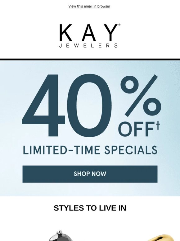 Just in: 40% OFF† Select Styles STARTS NOW
