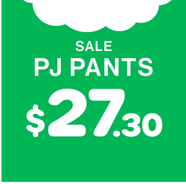 Sale PJ Pants Now From $27.30