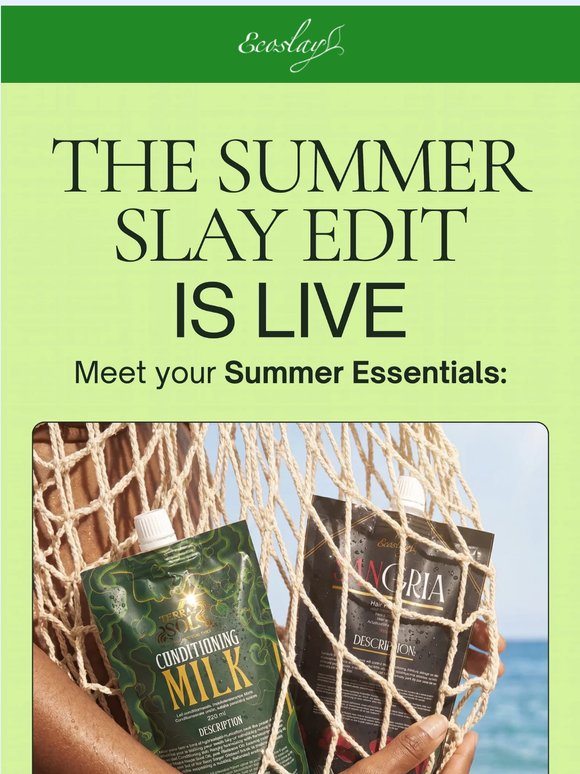 It's live: the Summer Slay Edit is here!