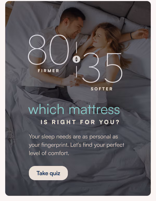 which mattress is right for you? | Take Quiz