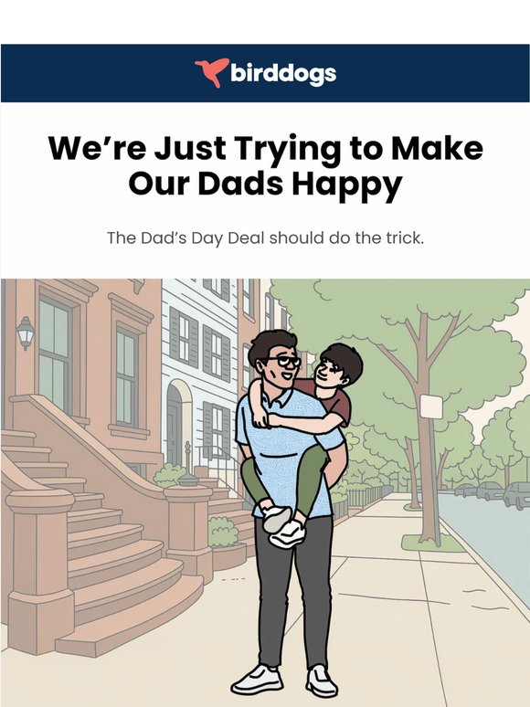 Dad's Not Gonna Believe This Deal