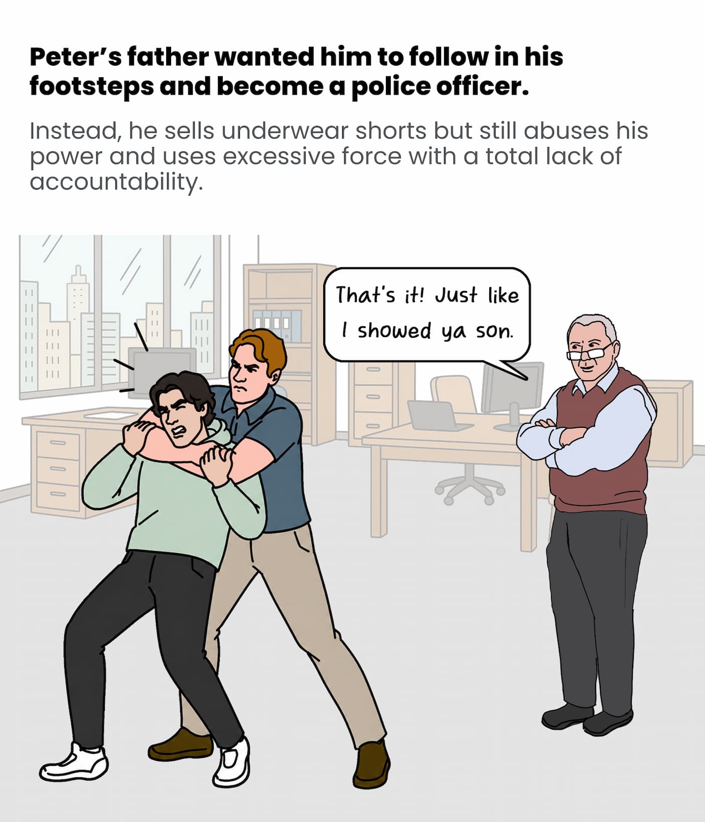 Peter's Dad wanted him to be a cop