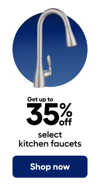 Get up to 35% off select kitchen faucets