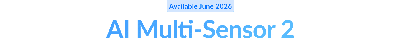 Available June 2026: AI MultiSensor 2