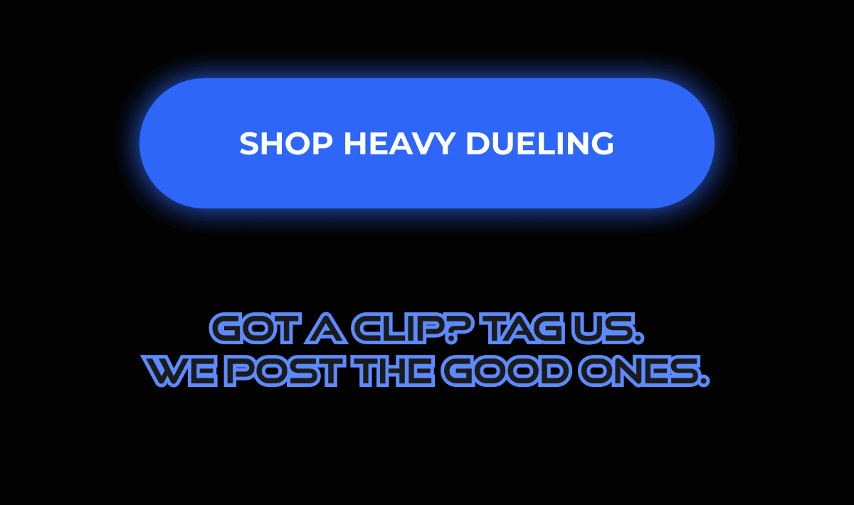 SHOP HEAVY DUELING