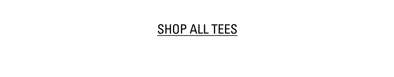 Shop All Tees