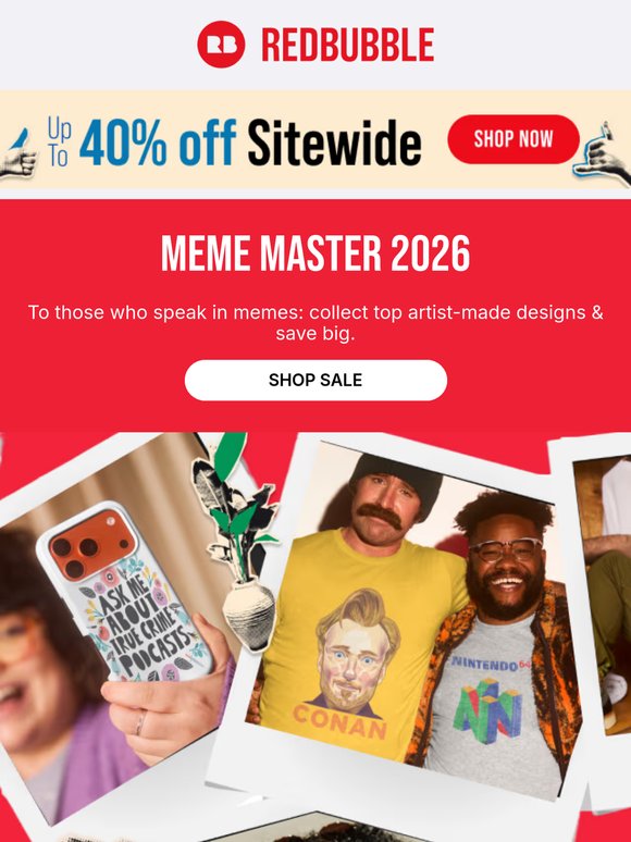 Get up to 40% off Funny Stickers, Relatable Tees & more 🎈