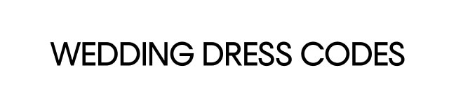 Wedding Dress Codes