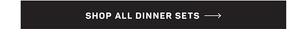 Shop All Dinner Sets