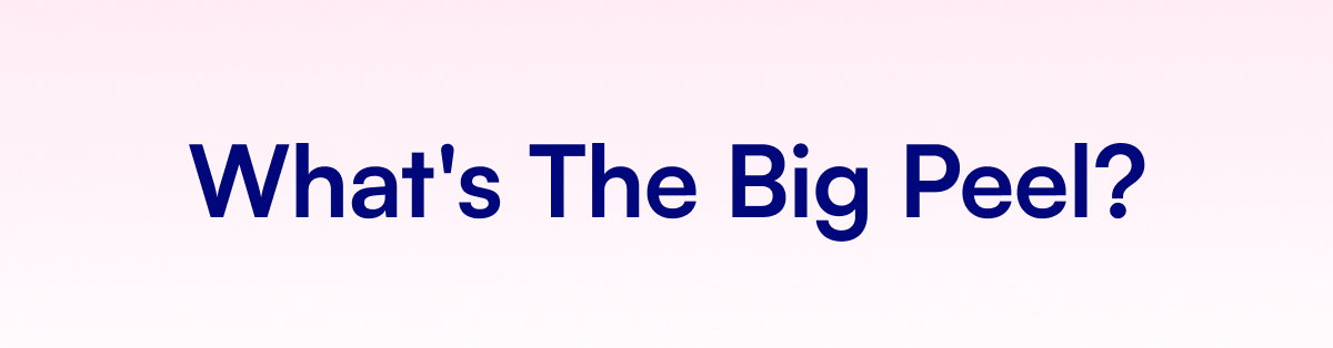 What's The Big Peel?