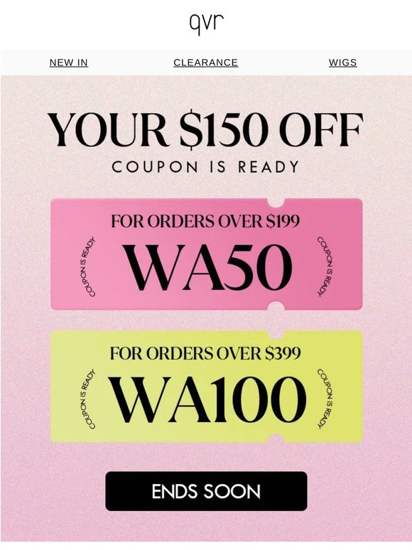 Congrats! You've got a $150off Coupon Package!