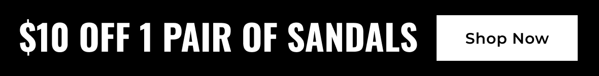 $10 Off 1 Pair Of Sandals | Shop Now