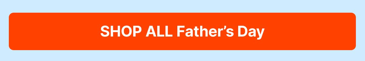 Shop all Fathers Day