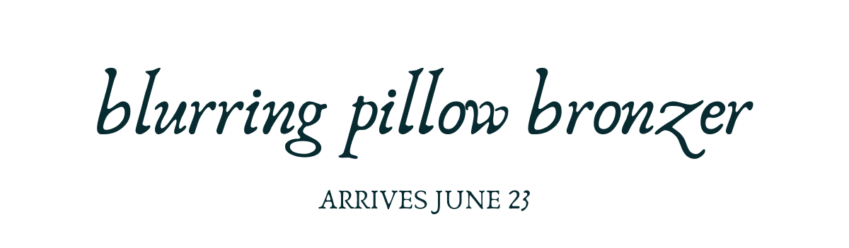 blurring pillow bronzer - Arrives June 23