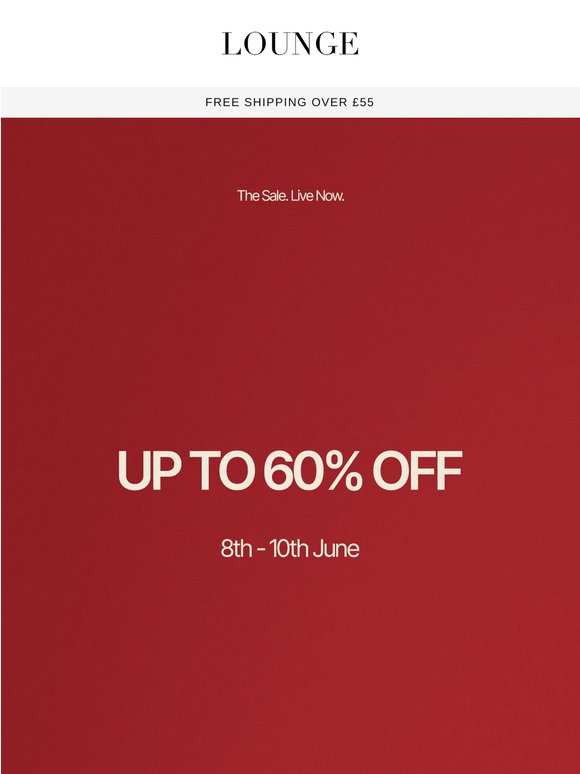Up to 60% off: Lounge Sale just dropped.