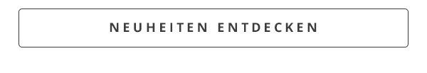 Neuheiten entdecken
